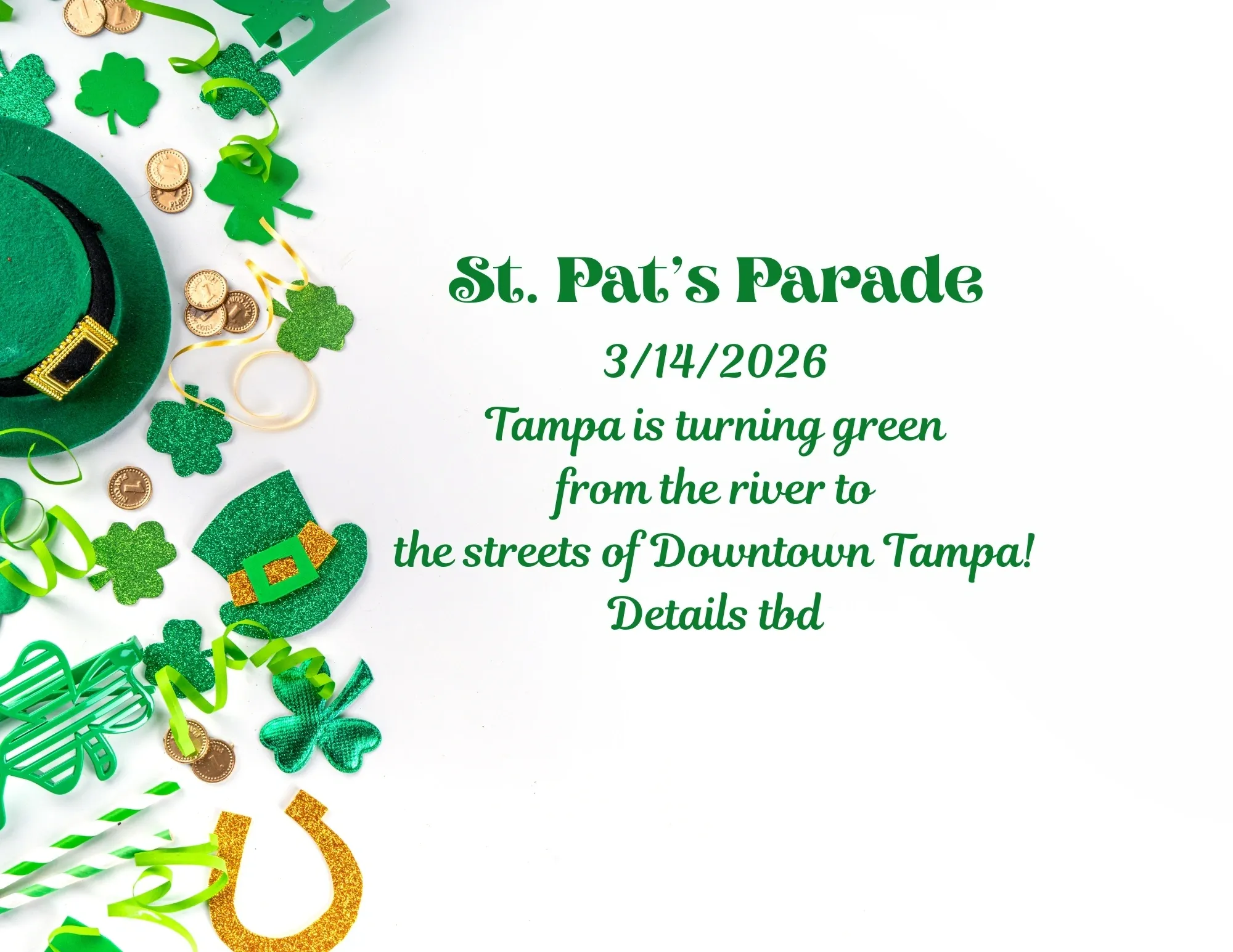 St. Pat's Parade announcement with green decorations.
